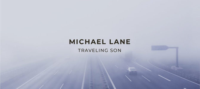 Michael Lane – Traveling Son