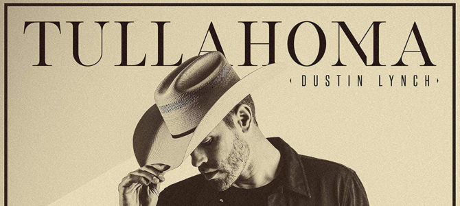 Dustin Lynch – Tullahoma