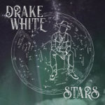 Drake White - Stars