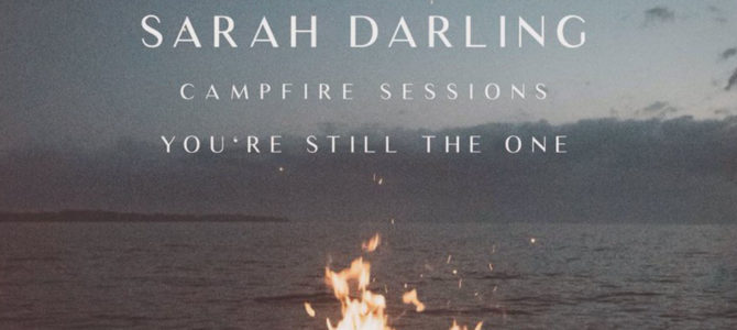 Sarah Darling – You’re Still the One [The Campfire Sessions] EP