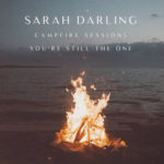 Sarah Darling - You're Still the One [The Campfire Sessions]