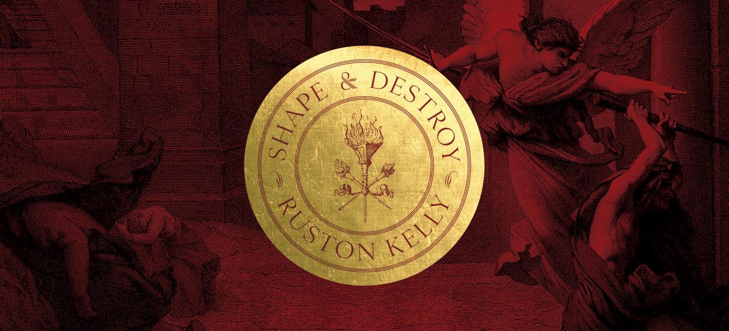 Ruston Kelly – Shape & Destroy