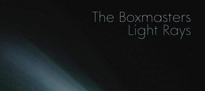 The Boxmasters – Light Rays