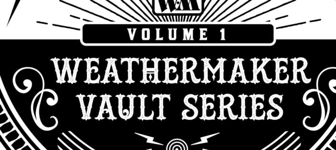 Clutch – Weathermaker Vault Series Vol. I