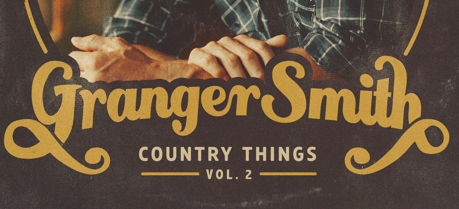 Granger Smith – Country Things, Vol. 2