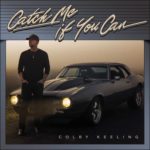 Colby Keeling - Catch Me If You Can