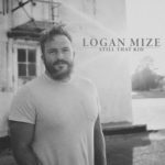 Logan Mize - Still That Kid