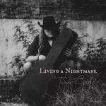 Tanner Sparks - Living A Nightmare