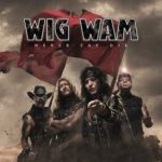 Wig Wam - Never Say Die