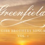 Barry Gibb & Friends - Greenfields - The Gibb Brothers' Songbook Vol. 1