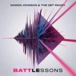 Damon Johnson & The Get Ready - Battle Lessons