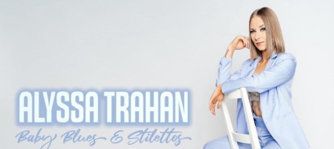 Alyssa Trahan – Baby Blues & Stilettos
