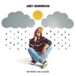 Joey Hendricks - Between The Clouds