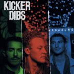 Kicker Dibs - Vagabund
