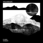 Wilderlife - Closer Together