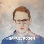 Samuel Rösch - Geschichten