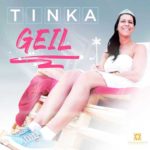 Tinka - Geil