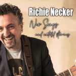 Richie Necker - New Songs and Untold Stories