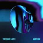 Amber Run - The Search (Act 1)