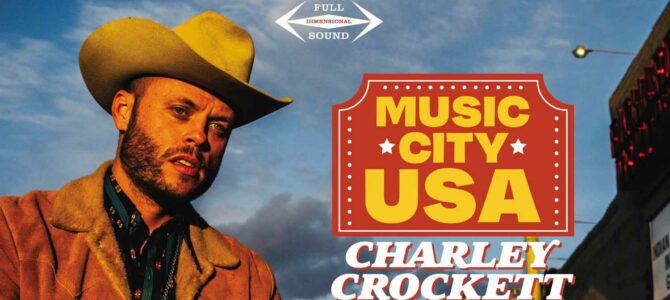 Charley Crockett – Music City USA