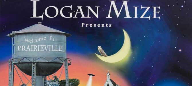 Logan Mize – Welcome To Prairieville
