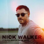 Nick Walker - It's All South From Here