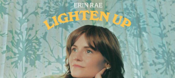 Erin Rae – Lighten Up