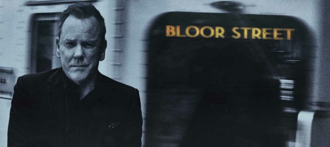 Kiefer Sutherland – Bloor Street