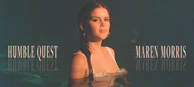 Maren Morris – Humble Quest