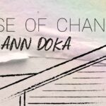 Ann Doka - House of Change