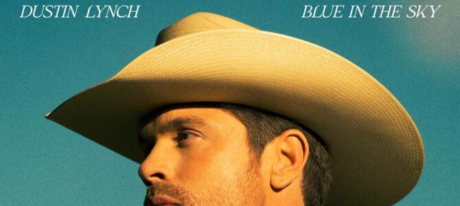 Dustin Lynch – Blue In The Sky