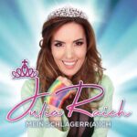 Julia Raich - Schlagerr(a)ich
