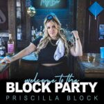 Priscilla Block - Welcome To The Block Party