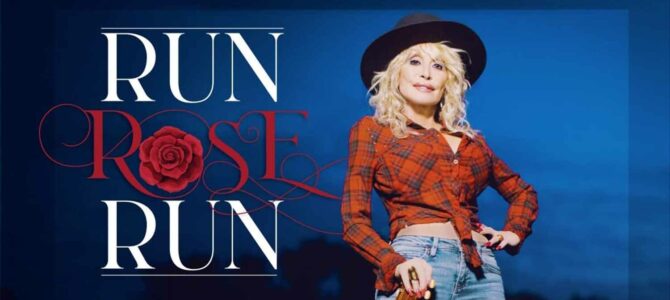 Dolly Parton – Run, Rose, Run