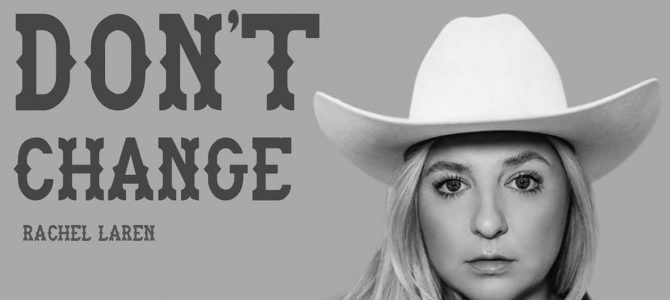 Rachel LaRen – Cowboys Don’t Change EP