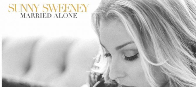 Sunny Sweeney – Married Alone