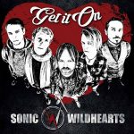Sonic Wildhearts - Get It On