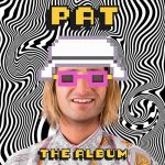 Pat Burgener - PAT The Album