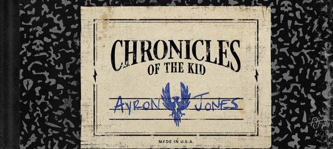 Ayron Jones – Chronicles Of The Kid