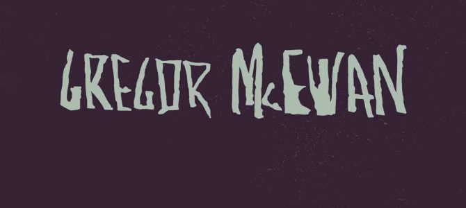 Gregor McEwan – Going Solo