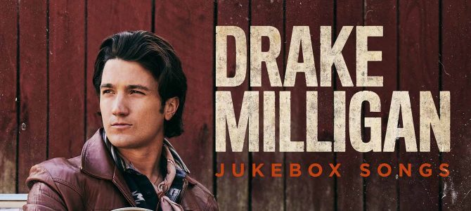 Drake Milligan – Jukebox Songs EP