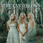 The Castellows - A Little Goes A Long Way