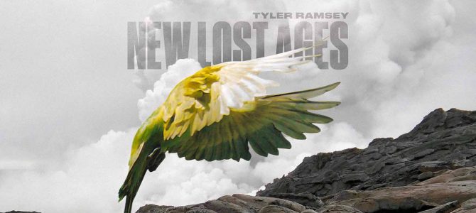 Tyler Ramsey – New Lost Ages