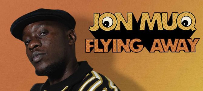 Jon Muq – Flying Away