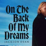 Jackson Dean - On The Back Of My Dreams