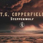 T.G. Copperfield - Steppenwolf
