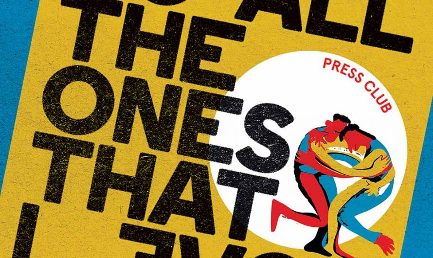 Press Club – To All The Ones That I Love