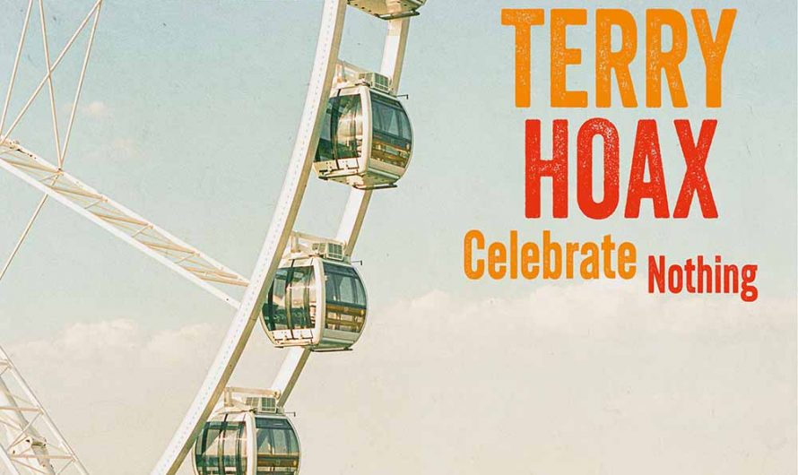 Terry Hoax – Celebrate Nothing