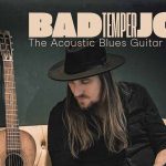 Bad Temper Joe - The Acoustic Blues Guitar Revue
