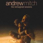 Andrew Mitch - The Reimagined Sessions EP